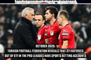 根爛透了??土耳其足協(xié)官方：150名裁判下注博彩被停哨，最長1年