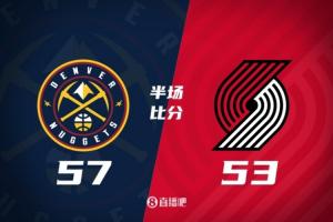 半場-掘金57-53開拓者 約基奇9分8板7助 穆雷16分 楊瀚森未登場